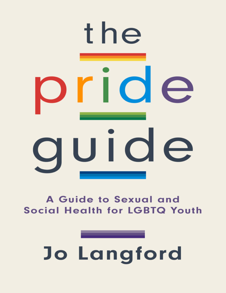 The Pride Guide A Guide to Sexual and Social Health for LGBTQ Youth Jo Langford Kitap Kapağı