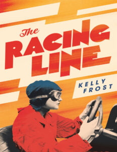 The Racing Line Kelly Frost Kitap Kapağı