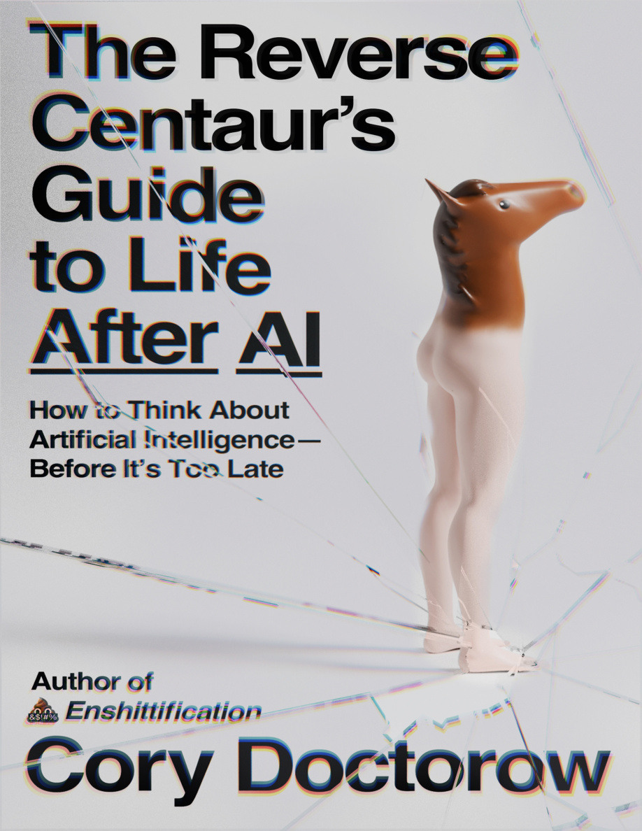 The Reverse Centaurs Guide to Life After AI Cory Doctorow Kitap Kapağı