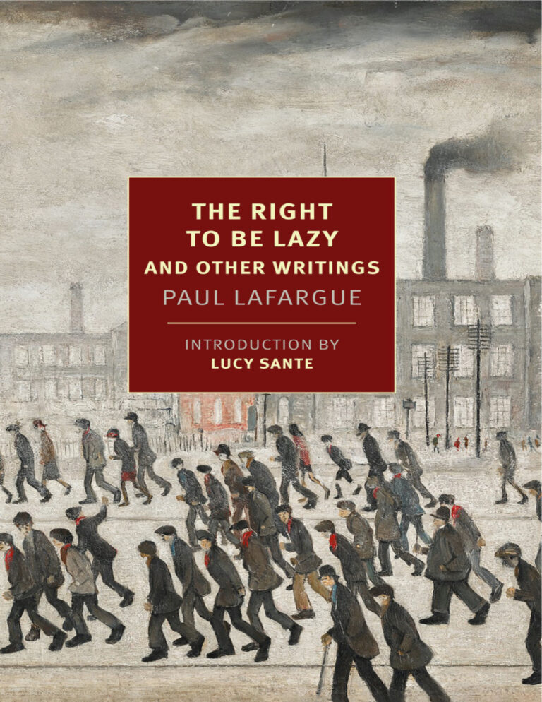 The Right to Be Lazy and Other Writings Paul Lafargue Kitap Kapağı