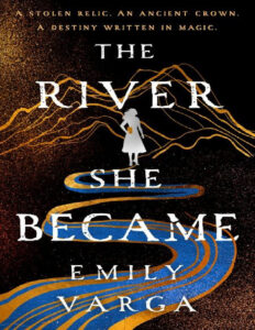 The River She Became Emily Varga Kitap Kapağı