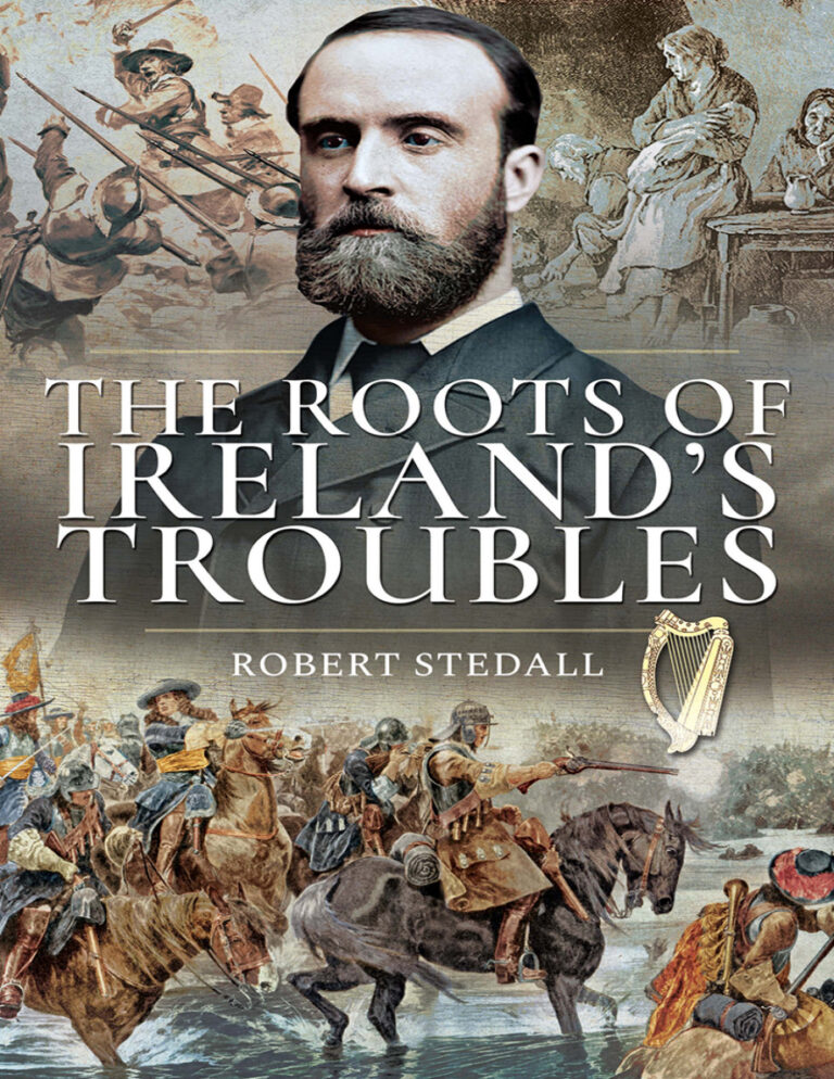 The Roots of Irelands Troubles Robert Stedall Kitap Kapağı