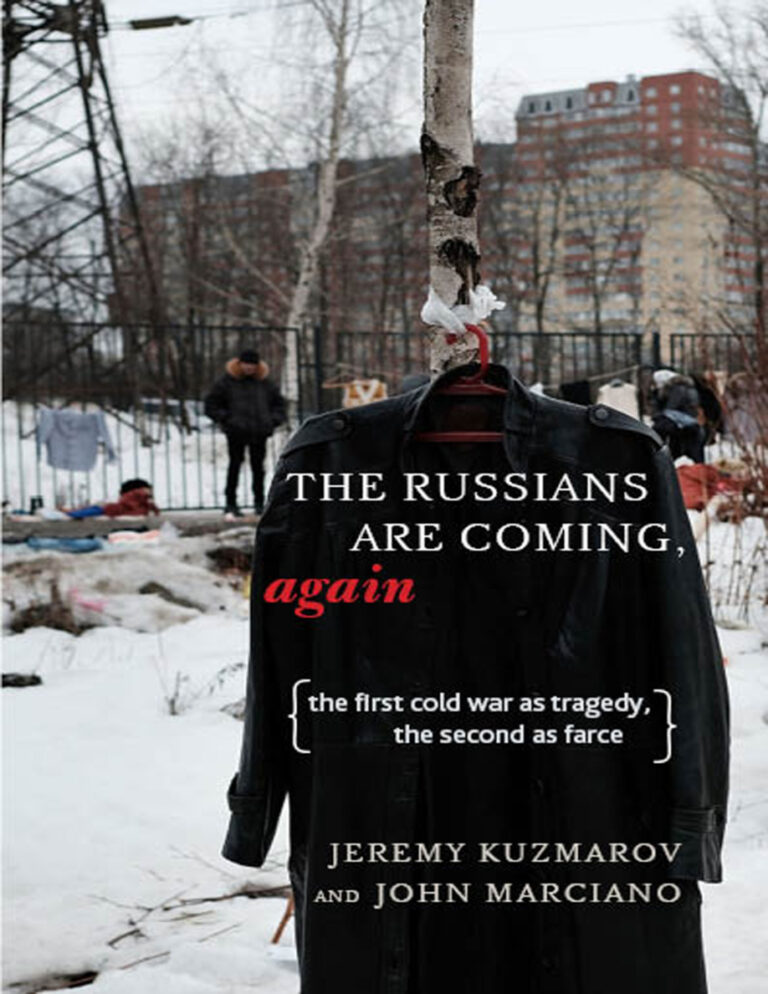 The Russians Are Coming Again Jeremy Kuzmarov Kitap Kapağı