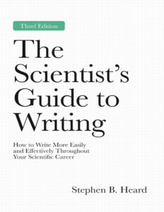 The Scientists Guide to Writing 3rd Ed Stephen B Heard Kitap Kapağı