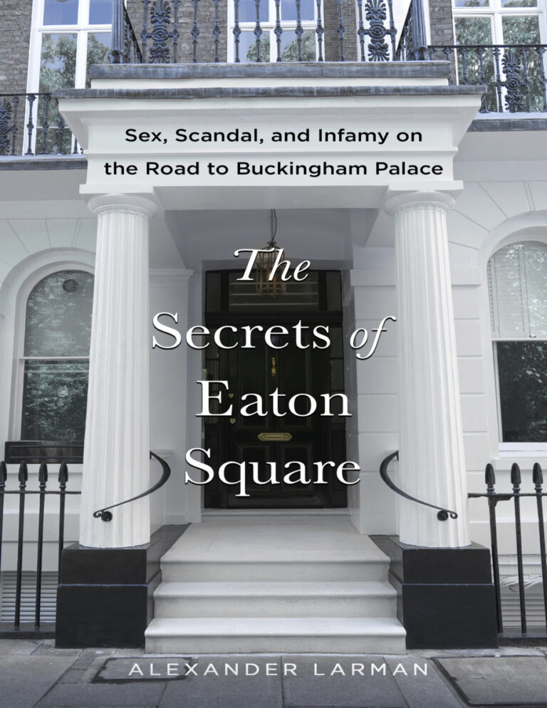 The Secrets of Eaton Square Alexander Larman Kitap Kapağı