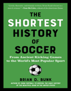 The Shortest History of Soccer Brian D Bunk Kitap Kapağı