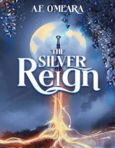 The Silver Reign AF OMeara Kitap Kapağı