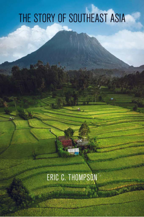 The Story of Southeast Asia Eric C Thompson Kitap Kapağı