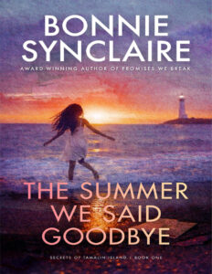 The Summer We Said Goodbye Bonnie Synclaire Kitap Kapağı