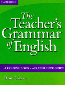 The Teachers Grammar of English Ron Cowan Kitap Kapağı