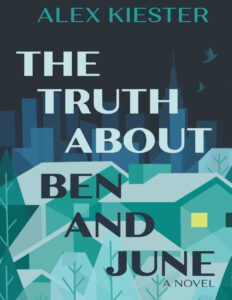 The Truth about Ben and June Alex Kiester Kitap Kapağı