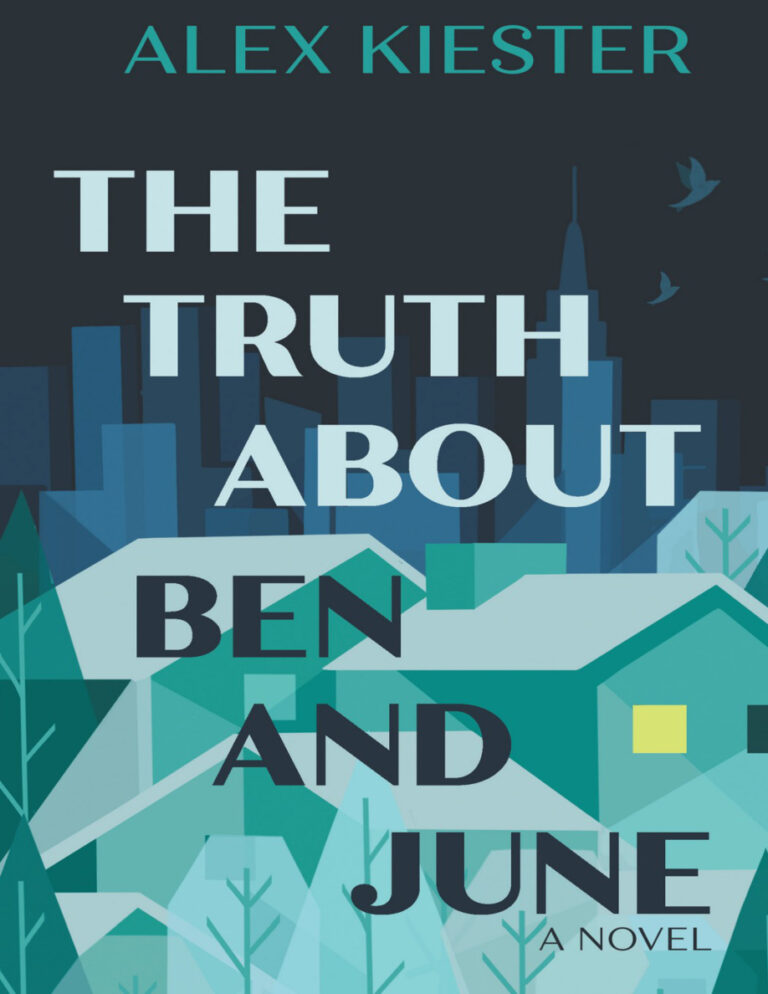 The Truth about Ben and June Alex Kiester Kitap Kapağı