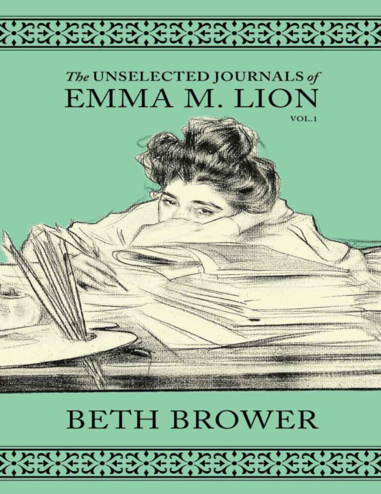 The Unselected Journals of Emma M Lion Vol 1 Beth Brower Kitap Kapağı