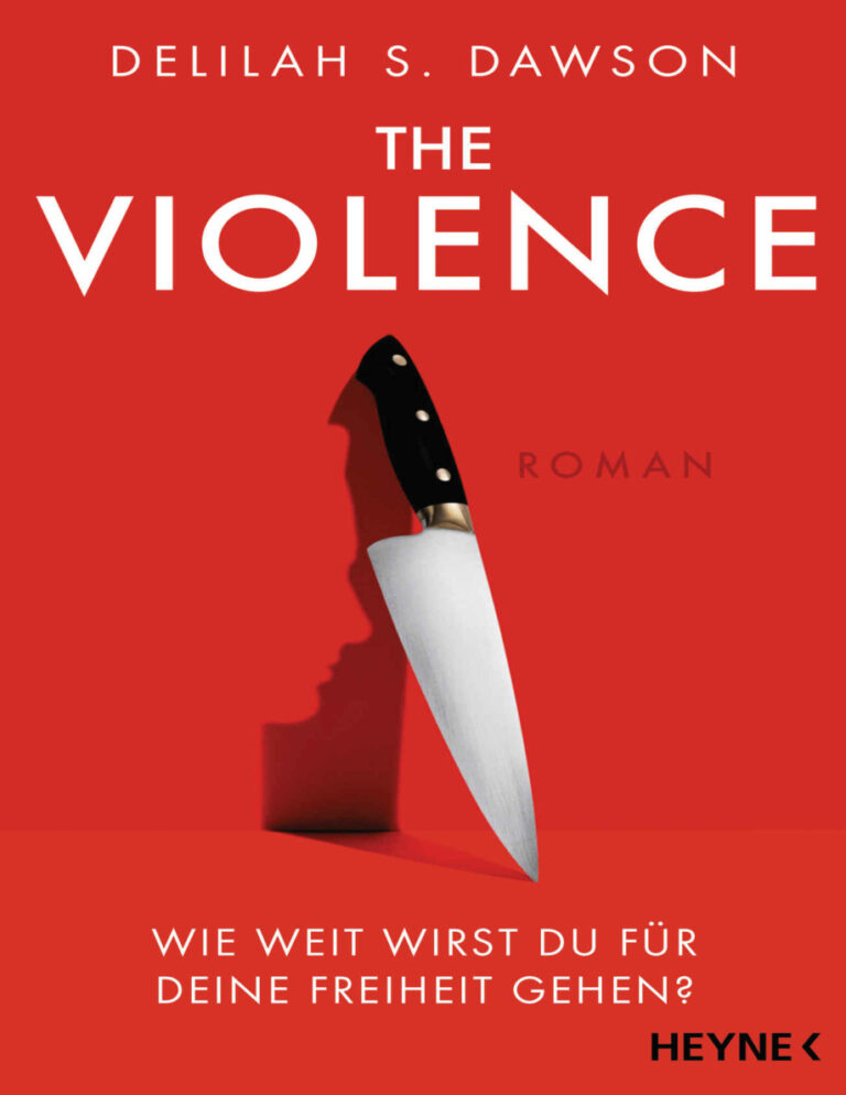 The Violence Wie weit wirst du fur deine Freiheit gehen German Edition Delilah Dawson Kitap Kapağı