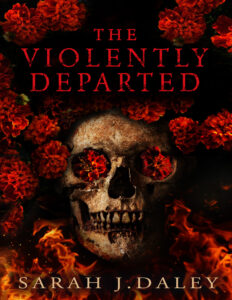 The Violently Departed Sarah daley Kitap Kapağı