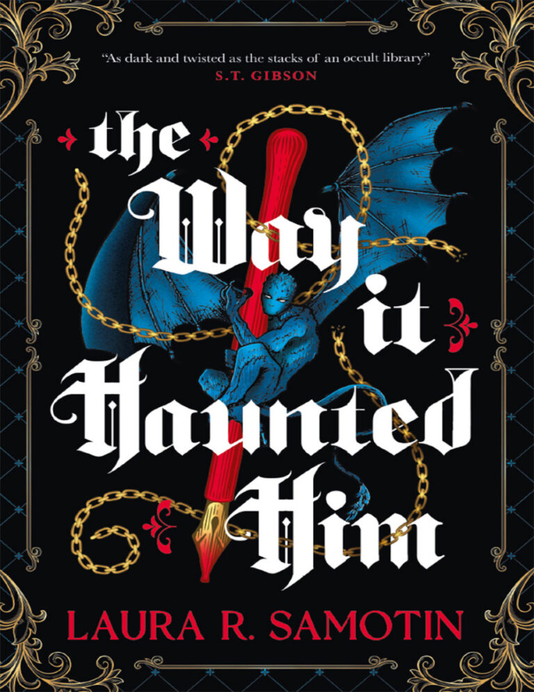 The Way it Haunted Him Laura R Samotin Kitap Kapağı