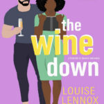 The Wine Down Louise Lennox Kitap Kapağı