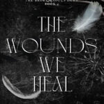 The Wounds We Heal JN Bamforth Kitap Kapağı