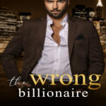 The Wrong Billionaire Serenity Woods Kitap Kapağı