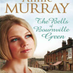 The bells of Bournville Green Annie Murray Kitap Kapağı