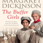 The buffer girls Margaret Dickinson Kitap Kapağı