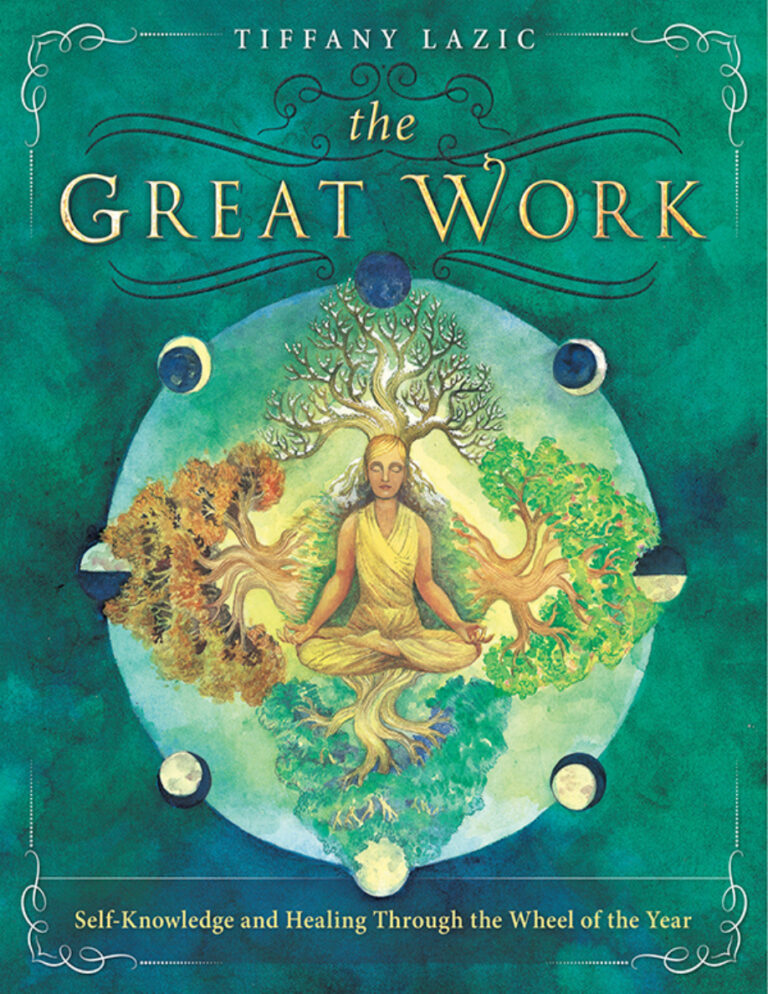 The great work self knowledge and healing through the wheel of the year Tiffany Lazic Kitap Kapağı