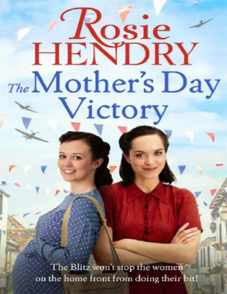 The mothers day victory Rosie Hendry Kitap Kapağı