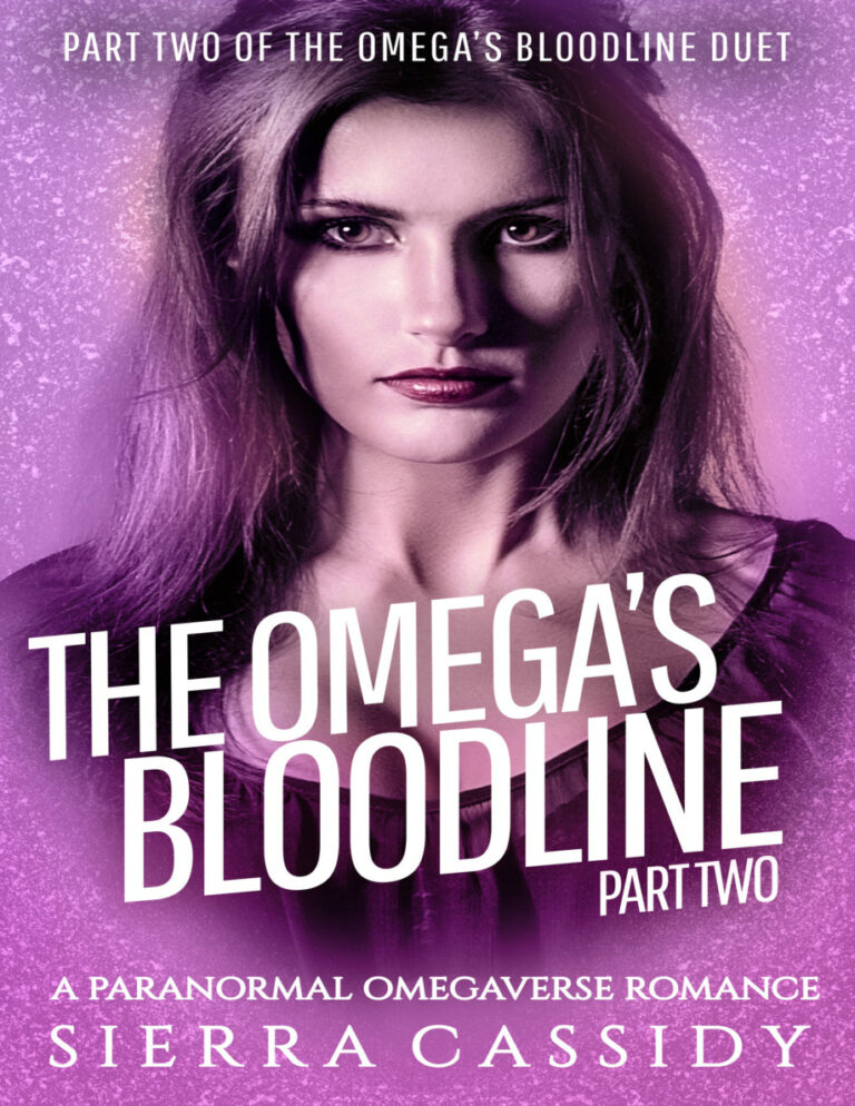 The omegas bloodline part two Sierra Cassidy Kitap Kapağı
