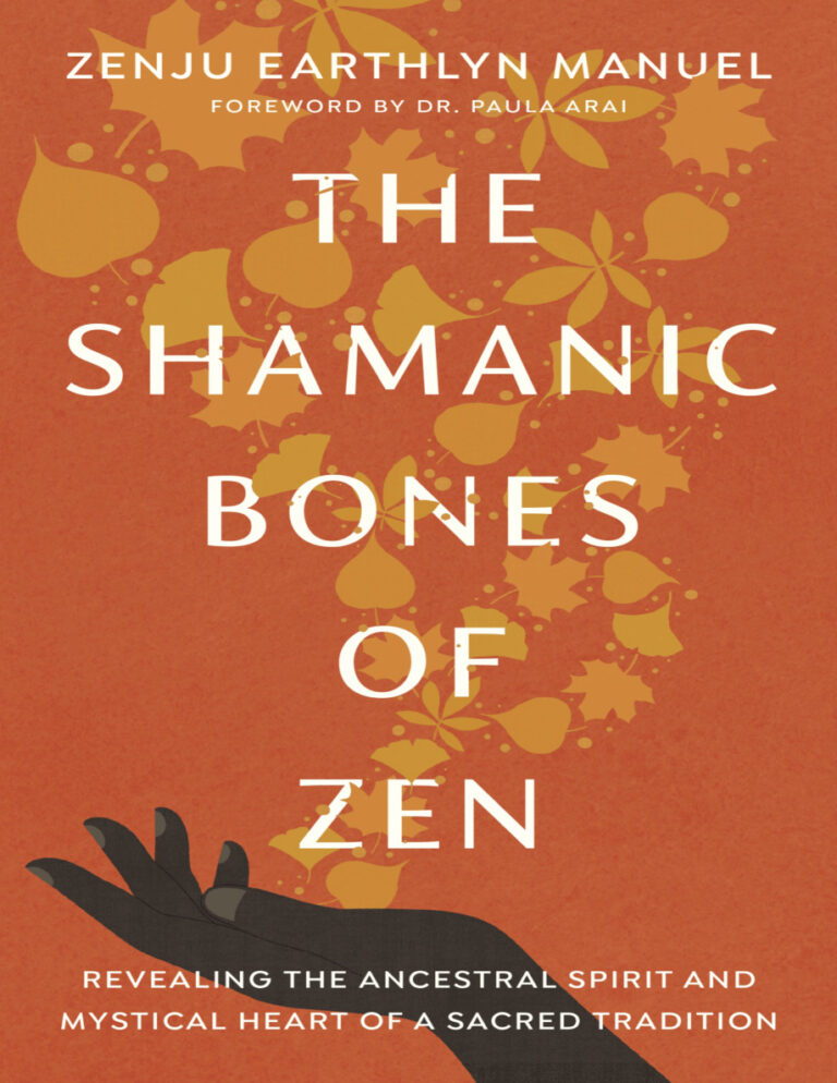 The shamanic bones of zen Zenju Earthlyn Manuel Kitap Kapağı