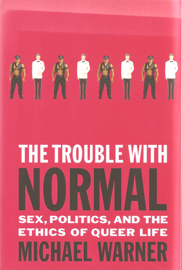 The trouble with normal Michael Warner Kitap Kapağı
