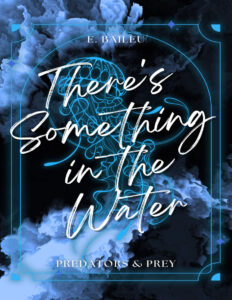 Theres Something in the Water E Baileu Kitap Kapağı