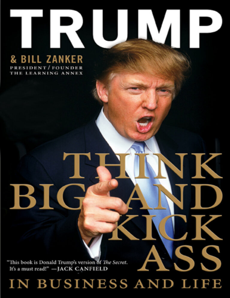 Think Big and Kick Ass in Business and Life Donald Trump Kitap Kapağı