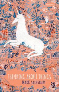 Thinking about Things Mark Sainsbury Kitap Kapağı