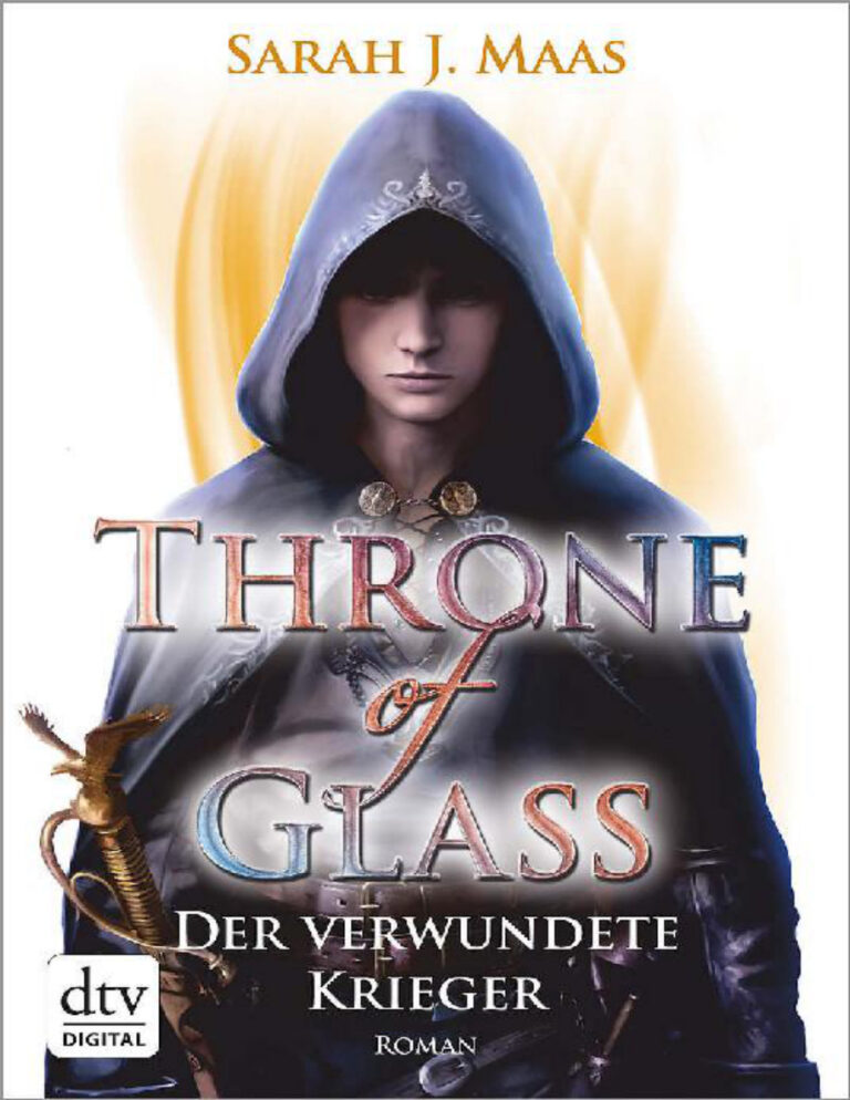Throne of glass 6 Der verwundete Krieger Sarah J Maas Kitap Kapağı