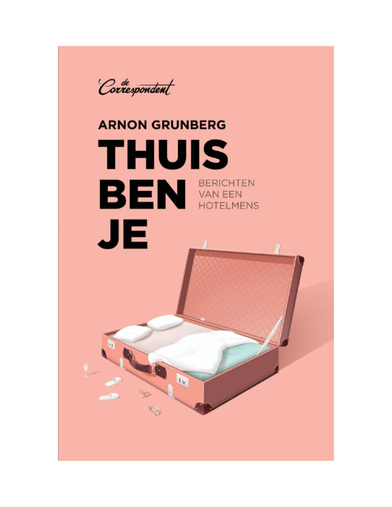 Thuis ben je Dutch Edition Arnon Grunberg Kitap Kapağı