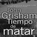 Tiempo de matar John Grisham Kitap Kapağı