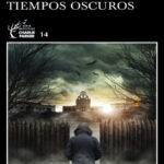 Tiempos oscuros Spanish Edition John Connolly Kitap Kapağı