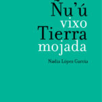 Tierra mojada Spanish Edition Nadia Lopez Garcia Kitap Kapağı