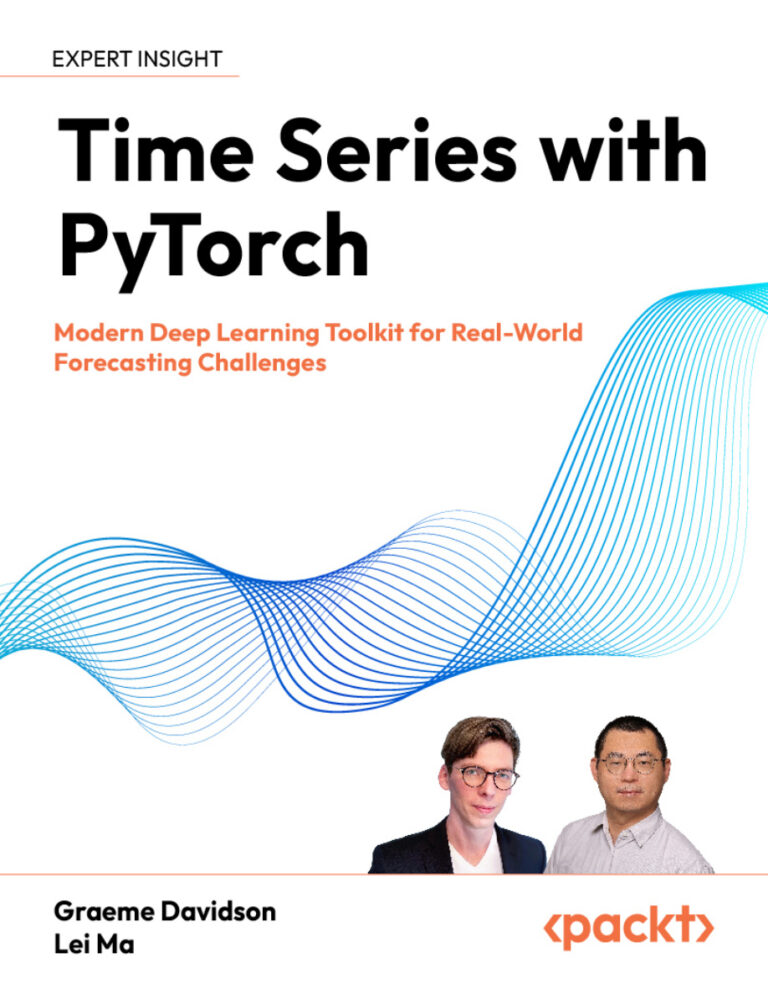 Time Series with PyTorch Graeme Davidson Lei Ma Kitap Kapağı