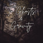 To Ghosts and Gravity Kat Marowe Kitap Kapağı