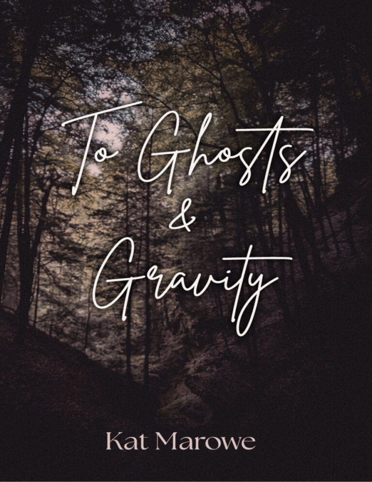 To Ghosts and Gravity Kat Marowe Kitap Kapağı