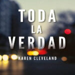 Toda la verdad Spanish Edition Karen Cleveland Kitap Kapağı
