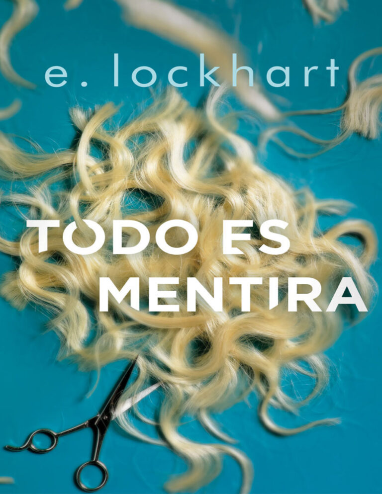 Todo es mentira Spanish Edition E Lockhart Kitap Kapağı