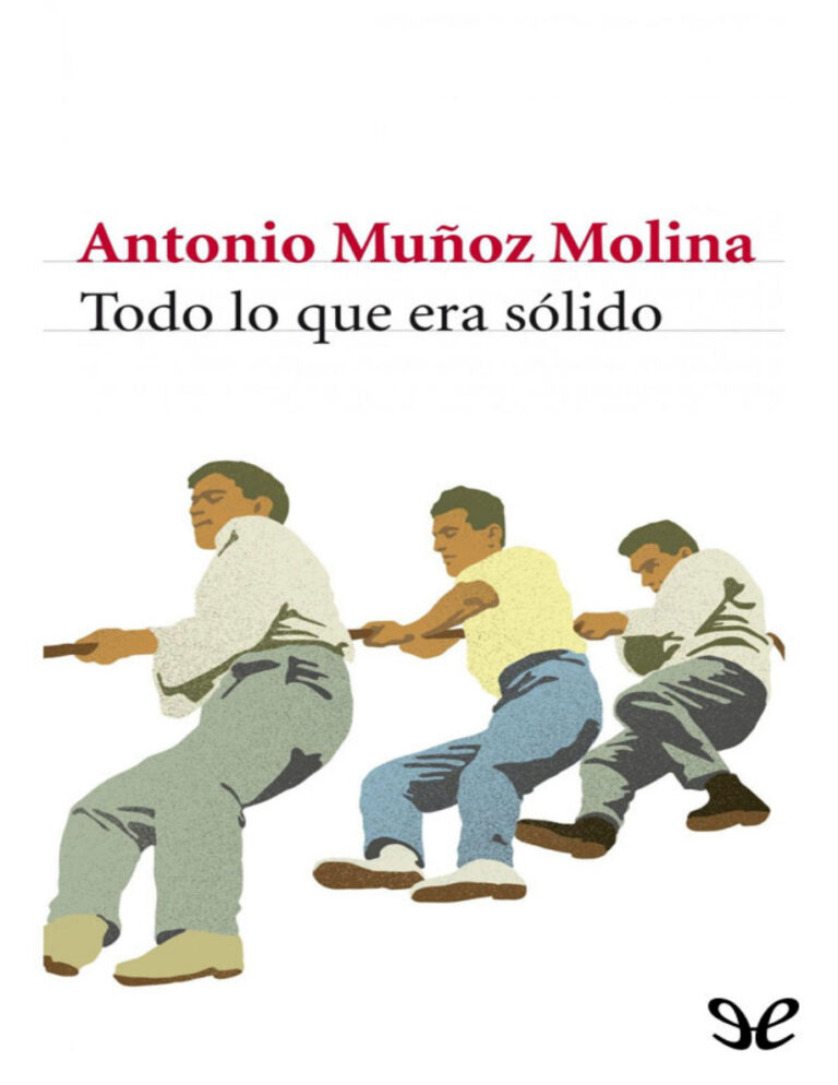 Todo lo que era solido Spanish Munoz Molina Antonio Kitap Kapağı