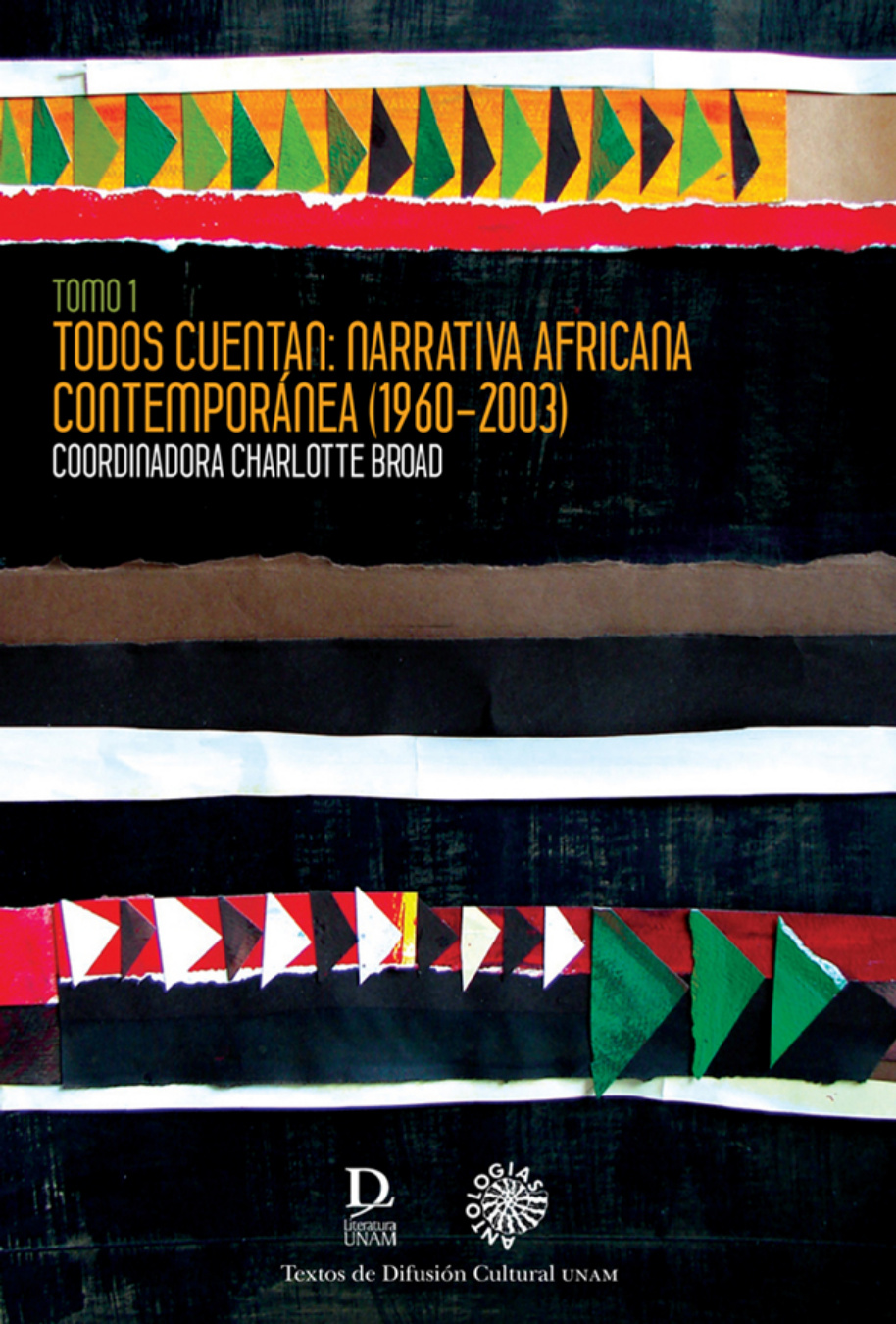 Todos cuentan: narrativas africana contemporánea 1960-2003 Tomo 1 PDF Download