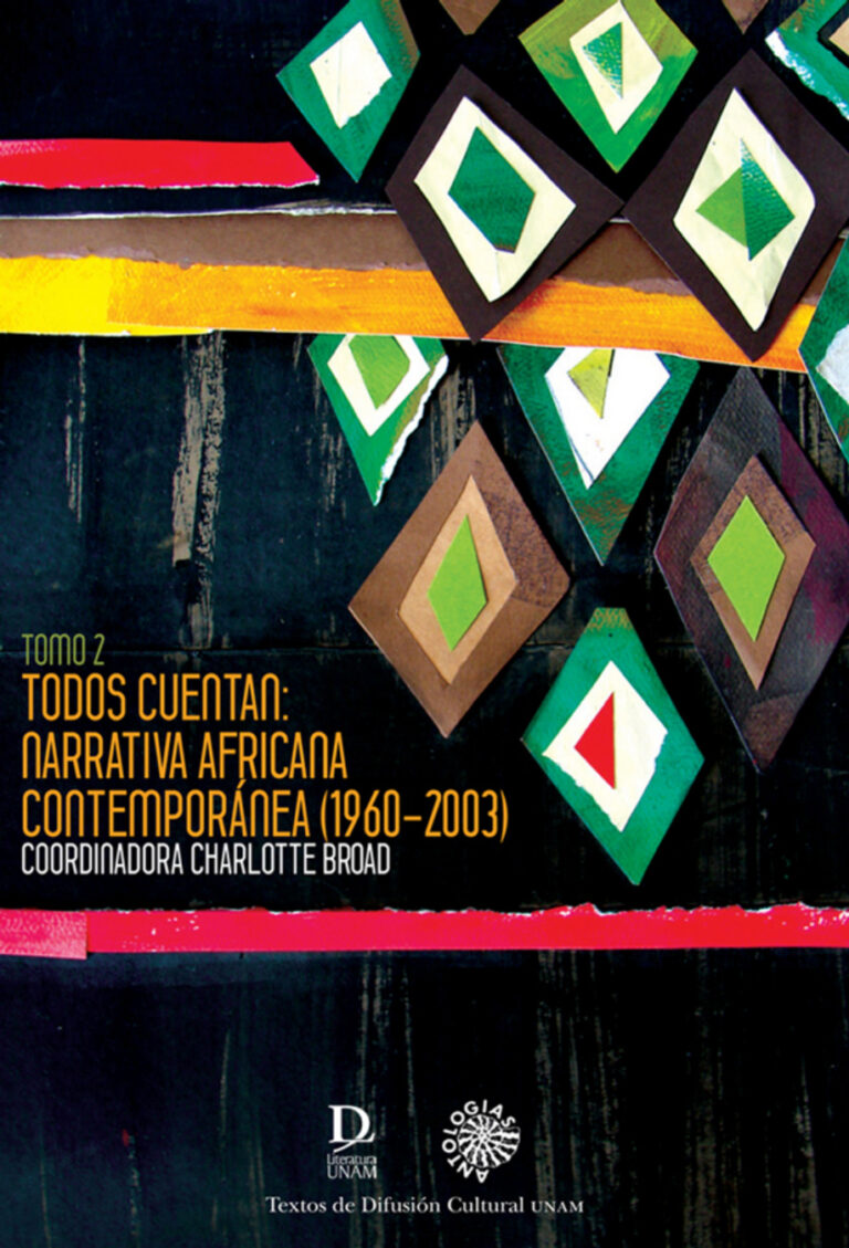 Todos cuentan narrativas africana contemporanea 1960 2003 Tomo 2 Spanish Edition Charlotte Broad coord Kitap Kapağı