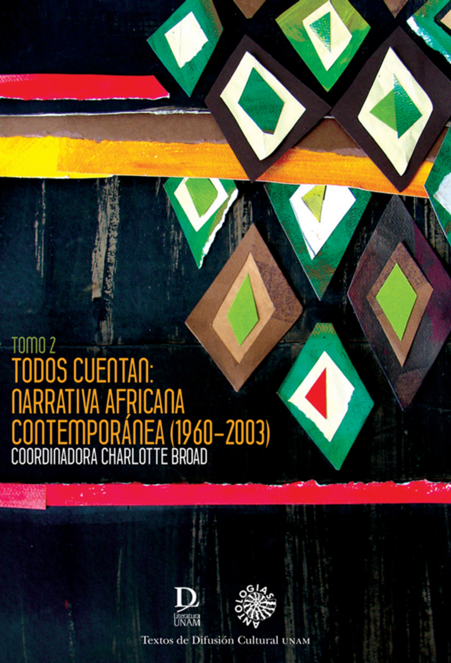 Todos cuentan: narrativas africana contemporánea 1960-2003 Tomo 2 PDF Download