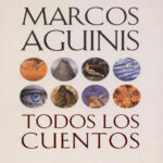 Todos los cuentos Spanish Aguinis Marcos Kitap Kapağı