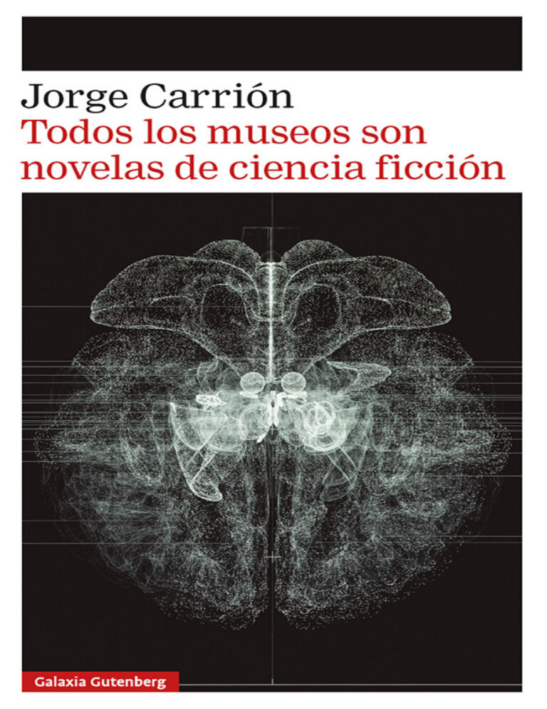 Todos los museos son novelas de ciencia ficcion Spanish Edition Jorge Carrion Kitap Kapağı