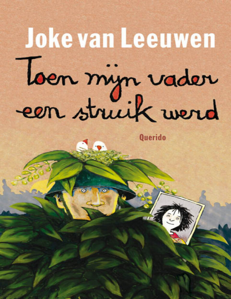 Toen mijn vader een struik werd Dutch Edition Joke van Leeuwen Kitap Kapağı